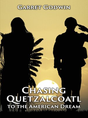 cover image of Chasing Quetzalcoatl to the American Dream